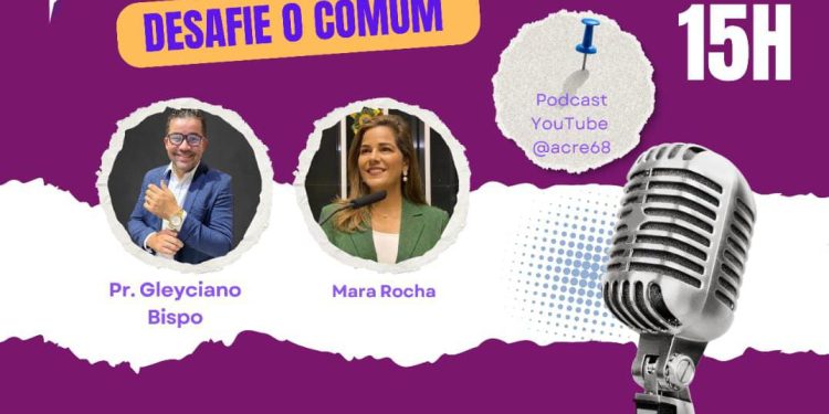 Ex-deputada Mara Rocha é a convidada do podcast “68 Cast” desta quinta-feira (09)